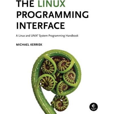 The Linux Programming Interface: A Linux and... Michael Kerrisk