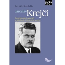 Jaroslav Krejčí - Protektorátní premiér a předseda ústavního soudu - Zdeněk Koudelka