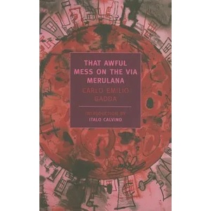 That Awful Mess On The Via Merulana | Carlo Gadda (ISBN: 9781590172223)