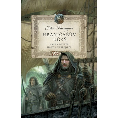 Hraničářův učeň - Kniha devátá - Halt v nebezpečí
