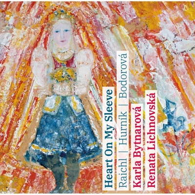 Miroslav Raichl, Ilja Hurník, Sylvie Bodorová/Karla Bytnarová, Renata Lichnovská - Heart On My Sleeve CD