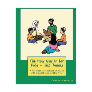 Holy Qur'an for Kids - Juz 'Amma | Yahiya Emerick (ISBN: 9781463783273)