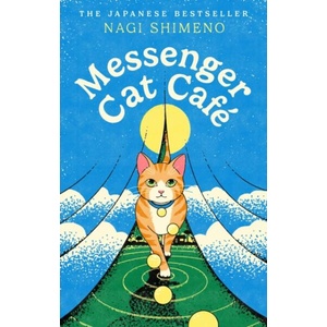 Messenger Cat Cafe (ISBN: 9781787305441)