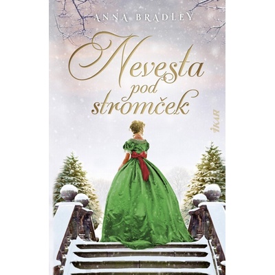 Nevesta pod stromček - Anna Bradley