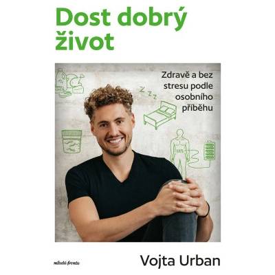 Dost dobrý život