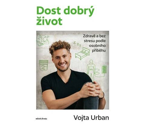 Dost dobrý život