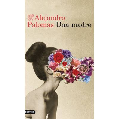 Una madre | Alejandro Palomas