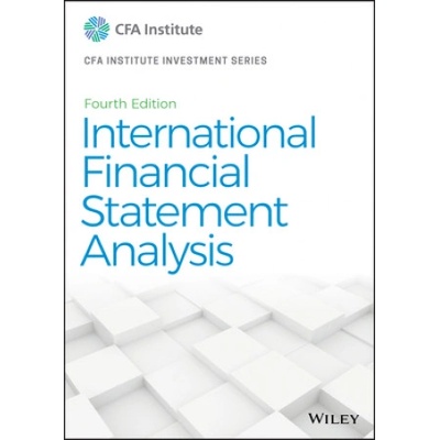 International Financial Statement Analysis, Fourth Edition (CFA Institute Investment Series) | Thomas R. Robinson