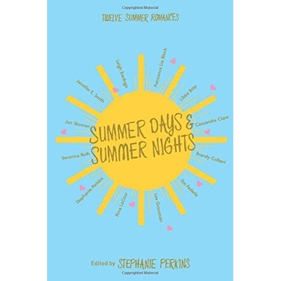 Summer Days and Summer Nights - Stephanie Perkins