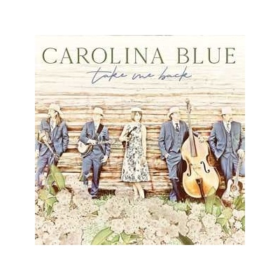 Carolina Blue - Take Me Back LP