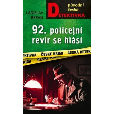 92. policejní revír se hlásí - Ladislav Beran