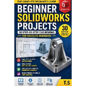 Beginner SolidWorks Projects | T. S (2026)