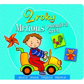 Mrňous poznává svět