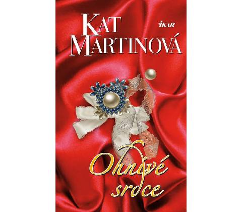 Ohnivé srdce - Kat Martinová