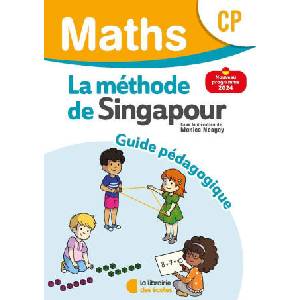 Mathématiques CP - Méthode de Singapour - Guide pédagogique | Neagoy, Nakatani, Szikora, Touchard, Marshall Cavendish (2024)