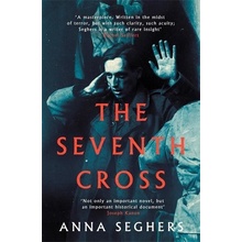 The Seventh Cross - Anna Seghers