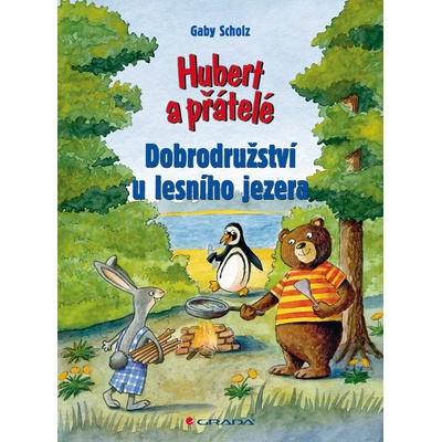 Hubert a přátelé Dobrodružství u lesního jezera