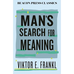 Man's Search for Meaning (ISBN: 9780807018835)