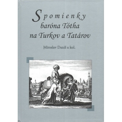 Spomienky baróna Tótha na Turkov a Tatárov