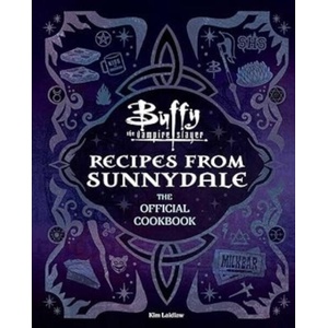 Buffy the Vampire Slayer: Recipes from Sunnydale (ISBN: 9781835419281)