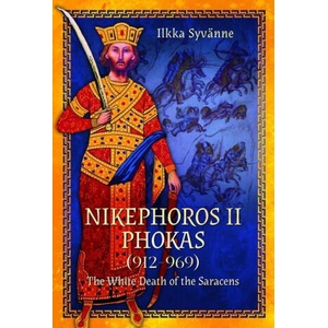 Nikephoros II Phokas, 912-969 (ISBN: 9781399005289)