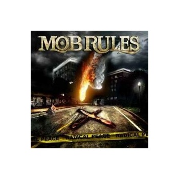 Mob Rules - Radical Peace CD