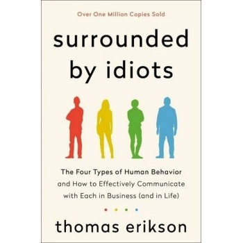Surrounded by Idiots - Thomas Erikson