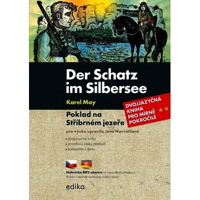 Der Schatz im Silbersee / Poklad na Stříbrném jezeře - Jana Navrátilová, Jan Šenkyřík ilustrátor