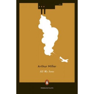 All My Sons | Arthur Miller (ISBN: 9780143115816)