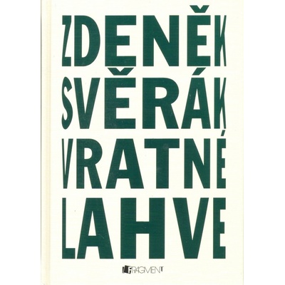 Vratné lahve - Zdeněk Svěrák