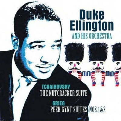 Ellington, Duke & His Orchestra - Tchaikovsky: Nutcracker Suite/Grieg:Peer Gynt Suite LP