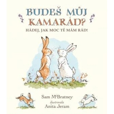 Budeš můj kamarád?