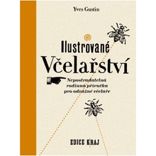 Ilustrované včelařství, Nepostradatelná rodinná příručka pro odvážné včelaře