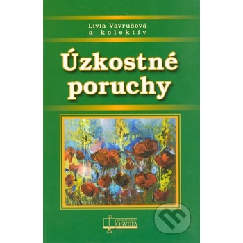 Vavrušová Lívia a kolektív - Úzkostné poruchy