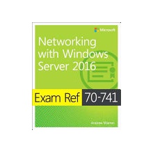 Exam Ref 70-741 Networking with Windows Server 2016 Warren Andrew