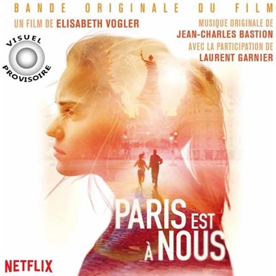 OST / BASTION, JEAN CHARLES & GARNIER, LAURENT - PARIS IS US