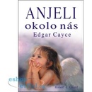 Anjeli okolo nás
