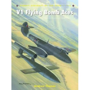 V1 Flying Bomb Aces | Andrew Thomas (ISBN: 9781780962924)