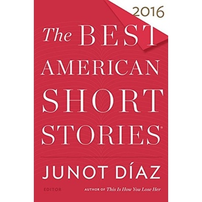 The Best American Short Stories 2016 - Junot Díaz