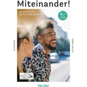 Miteinander! Deutsch für Alltag und Beruf A1.2. Kurs- und Arbeitsbuch plus interaktive Version (ISBN: 9783195018913)