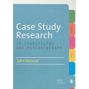 Case Study Research in Counselling and Psychotherapy | John McLeod (ISBN: 9781849208055)