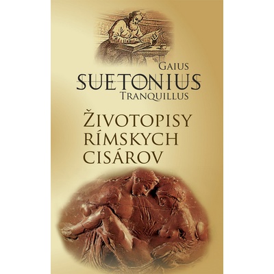 Životopisy rímskych cisárov - Gaius Tranquillus Suetonius