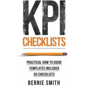 KPI Checklists | Bernie Smith (ISBN: 9781910047040)