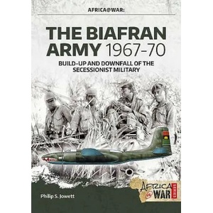 Biafran Army 1967-70 | Philip Jowett (ISBN: 9781911628637)