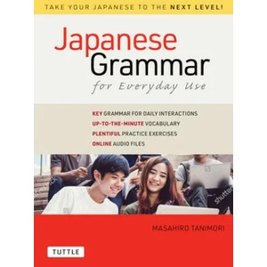 Japanese Grammar: A Workbook for Self-Study | Masahiro Tanimori (ISBN: 9784805315682)