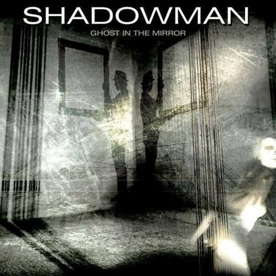 Shadowman - Ghost In the Mirror CD
