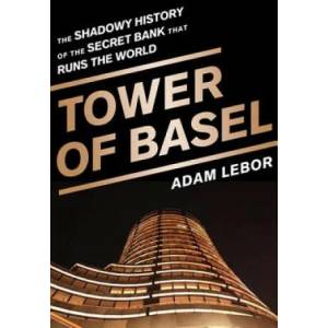 Tower of Basel (ISBN: 9781610393812)