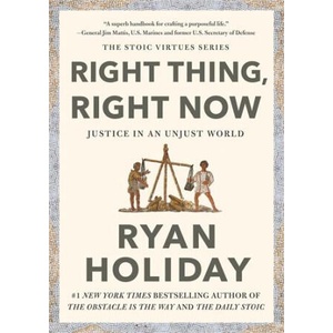 JUST DO THE RIGHT THING | Ryan Holiday (ISBN: 9781788166317)