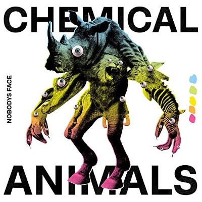 NOBODYS FACE - CHEMICAL ANIMALS LP
