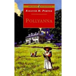Pollyanna | Eleanor H Porter (ISBN: 9780140366822)